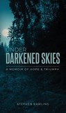 Under Darkened Skies - Stephen Rawling - 9781835561478