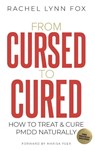 From Cursed to Cured - Rachel Lynn Fox - 9781835562406