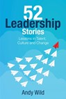 52 Leadership Stories - Andy Wild - 9781835562581