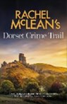 Rachel McLean's Dorset Crime Trail - Rachel McLean - 9781835601334