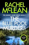 The Blue Pool Murders - Rachel McLean - 9781835601341