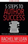 5 Steps to Author Success - Rachel McLean - 9781835602119