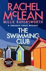 The Swimming Club (A Jurassic Coast Mystery) - Rachel McLean ; Millie Ravensbury - 9781835602492