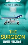 The Surgeon - John Nicholl - 9781835612767