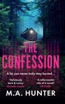 The Confession - M. A. Hunter - 9781835617502