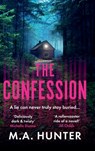 The Confession - M. A. Hunter - 9781835617502