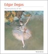 Edgar Degas Masterpieces of Art - Michael Robinson - 9781835627938