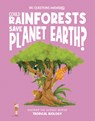 Could Rainforests Save Planet Earth? - Olivia Watson - 9781835691601
