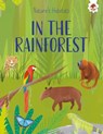 Nature's Habitats: In The Rainforest - Annabel Griffin - 9781835693537