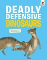 Deadly Defensive Dinosaurs - Rosie Rowntree ; Eliza Jeffery - 9781835696958