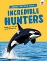 Incredible Hunters - Emily Kington - 9781835698174