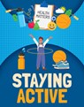 Staying Active - Nancy Dickmann - 9781835720097