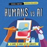 Humans Vs AI - Nancy Dickmann - 9781835720448