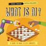 What Is Ai? - Nancy Dickmann - 9781835720479