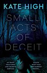 Small Acts of Deceit - Kate High - 9781835742143