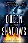 Queen in the Shadows - Liz van Santen - 9781835742297