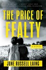 The Price of Fealty - June Russell Laing - 9781835743669