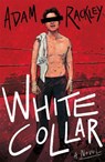 White Collar - Adam Rackley - 9781835743942