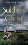 Soldiers of Christ - Jon Byrne - 9781835744017