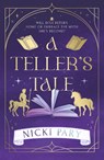 A Teller's Tale - Nicki Pary - 9781835744031