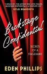 Backstage Confidential - Eden Phillips - 9781835744048