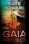 The Gaia Project - Kate Howard - 9781835744352