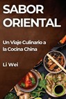 Sabor Oriental - WEI,  Li - 9781835864890
