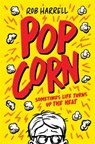 Popcorn: Shortlisted for the Carnegie Medal for Writing 2026 - Rob Harrell - 9781835870877