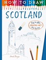 How To Draw Scotland - Bergin Mark ; Mark Bergin - 9781835874646