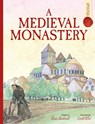 A Medieval Monastery: Spectacular Visual Guides - Fiona MacDonald ; MacDonald Fiona - 9781835874714