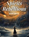 Spirits Rebellious - Kahlil Gibran - 9781835914014