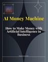 AI Money Machine - Financefront Books - 9781835914229