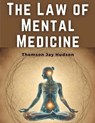 Thomson Jay Hudson: Law of Mental Medicine - Thomson Jay Hudson - 9781835919828