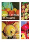 Critical Digital Art History - Amanda (Stockholm University) Wasielewski ; Anna (Stockholm University) Naslund - 9781835950487