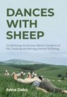 Dances with Sheep - Anna Dako - 9781835950746