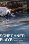 Schechner Plays - Richard (New York University) Schechner - 9781835950944