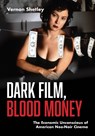 Dark Film, Blood Money - Vernon Shetley - 9781835952290
