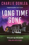 Long Time Gone - Charlie Donlea - 9781835981047