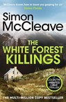 The White Forest Killings - Simon McCleave - 9781835981795