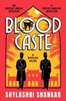 Blood Caste - Shylashri Shankar - 9781835982075