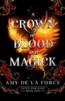 A Crown of Blood and Magick - Amy de la Force - 9781835982631