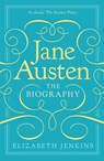 Jane Austen: The Biography - Elizabeth Jenkins - 9781835982761