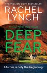 Deep Fear - Rachel Lynch - 9781835982907