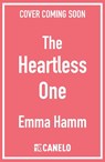 The Heartless One - Emma Hamm - 9781835983744
