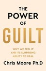 The Power of Guilt - Chris Moore - 9781835984123