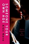 Someone Your Own Age - Alex Neve - 9781835984468