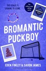Bromantic Puckboy - Saxon James ; Eden Finley - 9781835984901