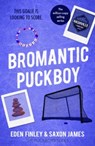 Bromantic Puckboy - Saxon James ; Eden Finley - 9781835984901