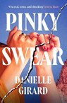 Pinky Swear - Danielle Girard - 9781835985007
