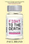 Fight to the Death - Paul Brand - 9781835985793